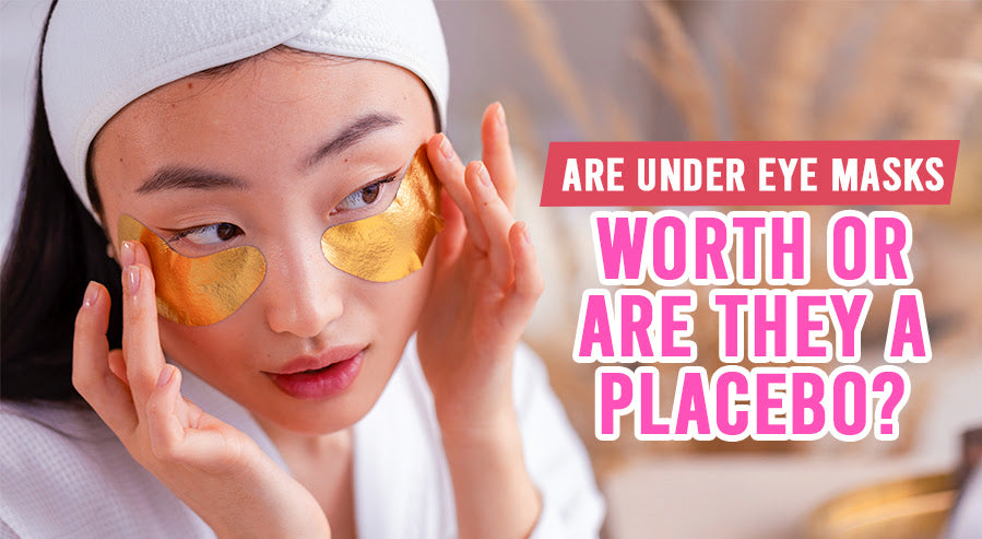FAQ: Are Under Eye Masks Worth or Are They a Placebo?